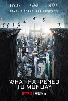 Yedinci Hayat (What Happened to Monday)